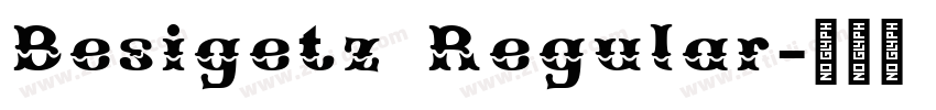 Besigetz Regular字体转换